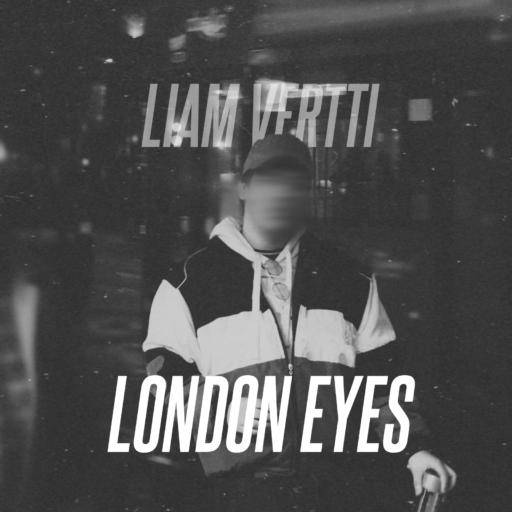 cover of song "London Eyes" by artist "Liam Vertti"